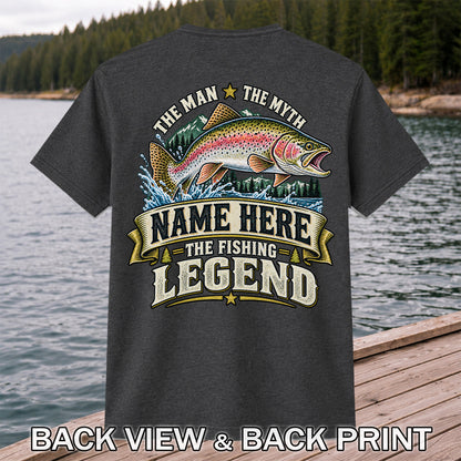 Personalized The Man The Myth The Fishing Legend Rainbow Trout T-Shirt | Back Print