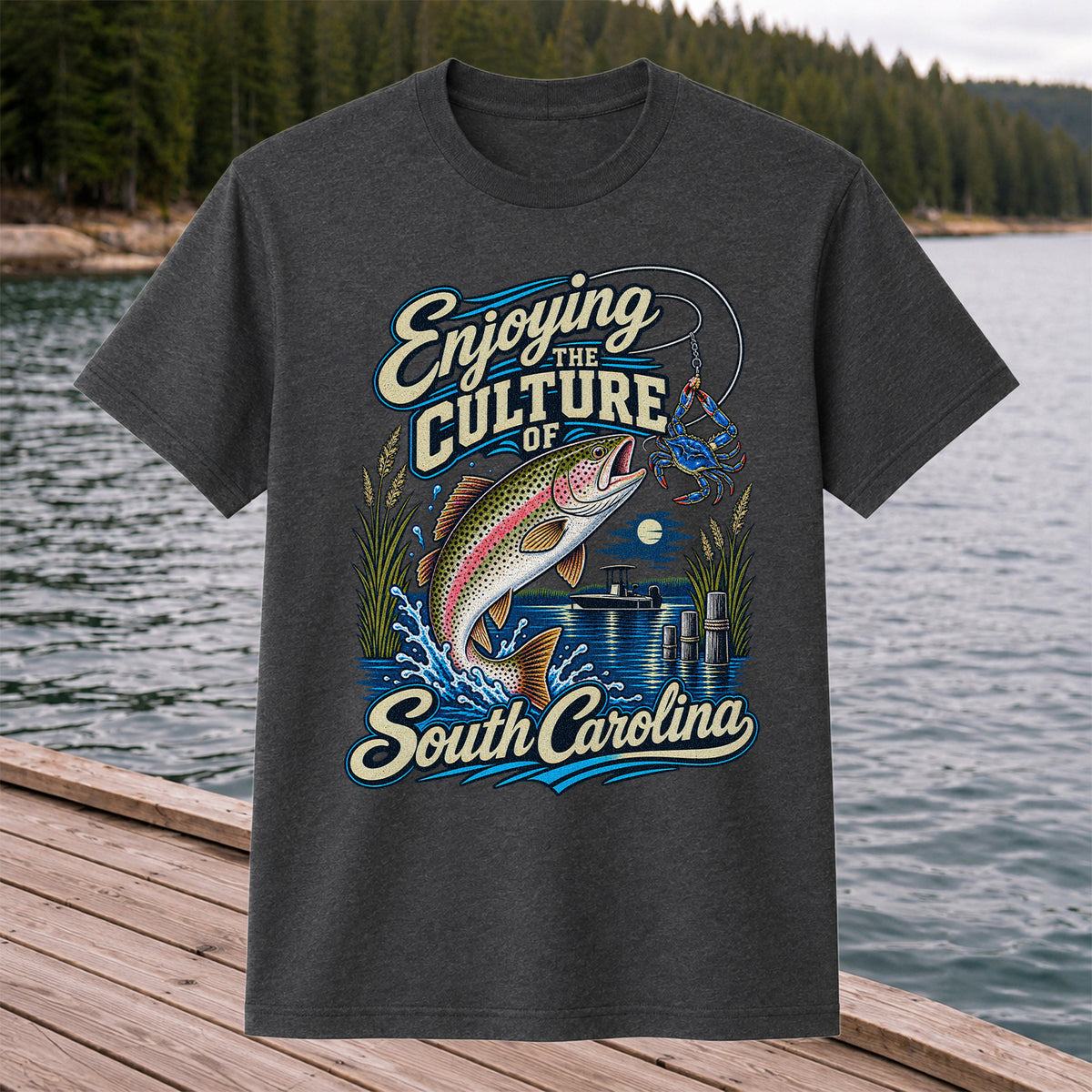 Enjoying the Culture of South Carolina Trout and Crab Fishing T-Shirt