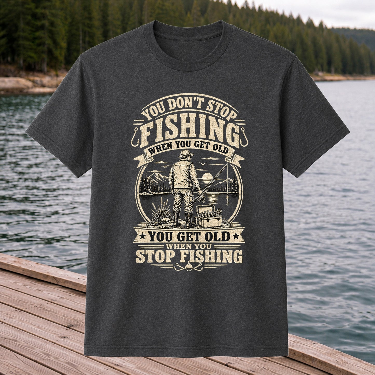 You Don't Stop Fishing When You Get Old Funny Fishing T-Shirt