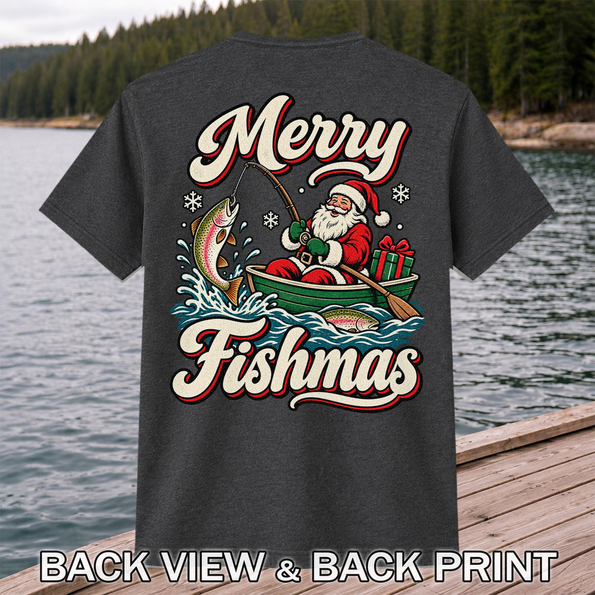 Merry Fishmas Santa Catching Rainbow Trout in a Boat Fishing T-Shirt | Back Print
