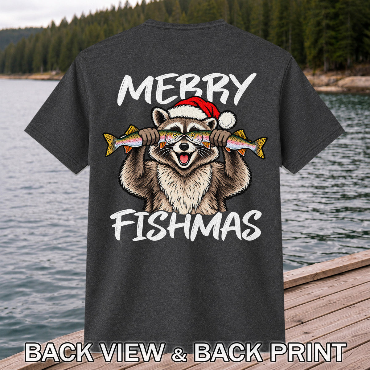 Merry Fishmas Raccoon Rainbow Trout Christmas Fishing T-Shirt | Back Print