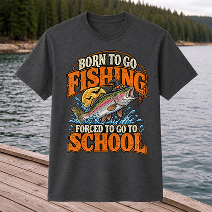 Born to Go Fishing Forced to Go to School Halloween Rainbow Trout T-Shirt