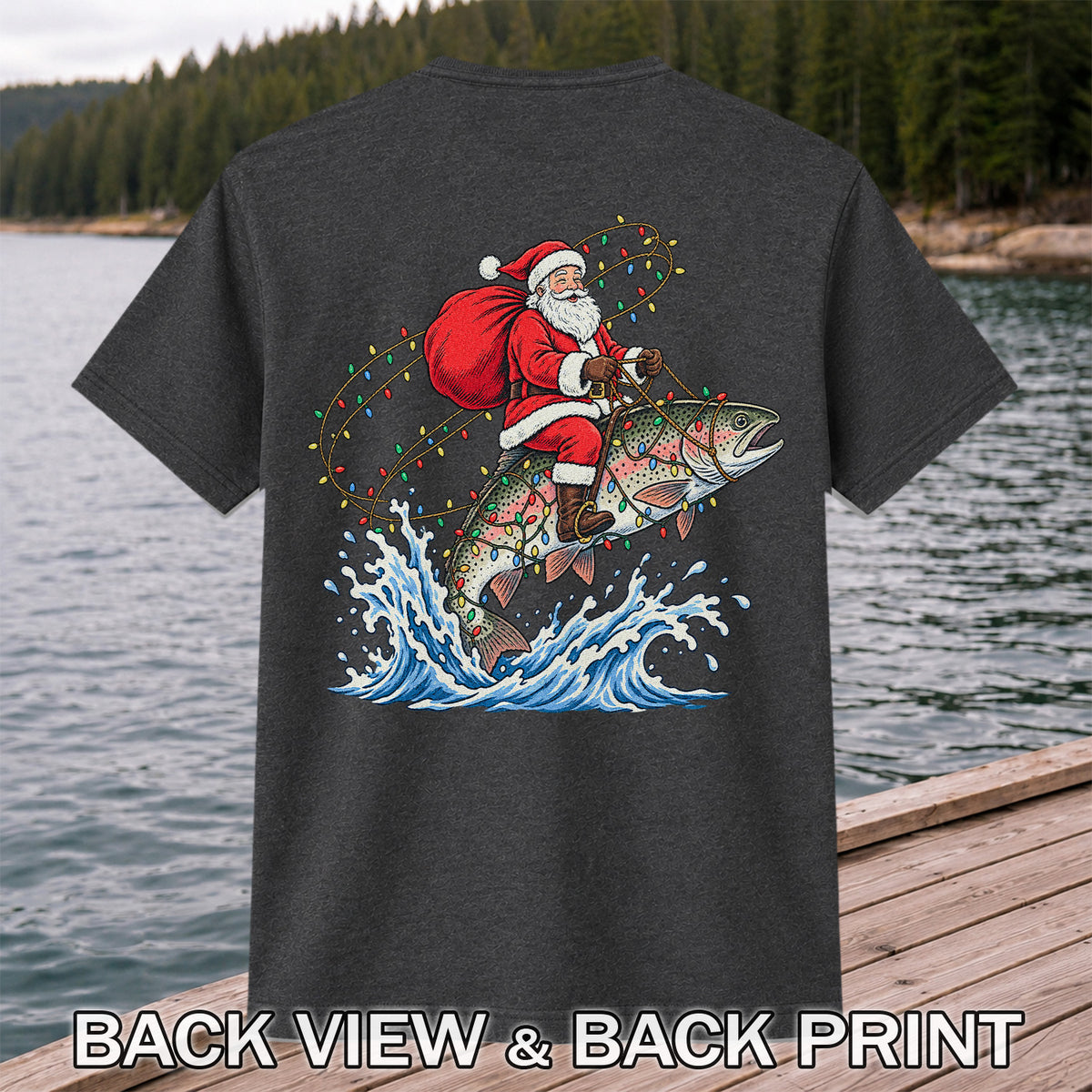 Santa Riding a Christmas-Lighted Rainbow Trout Fishing Graphic T-Shirt | Back Print