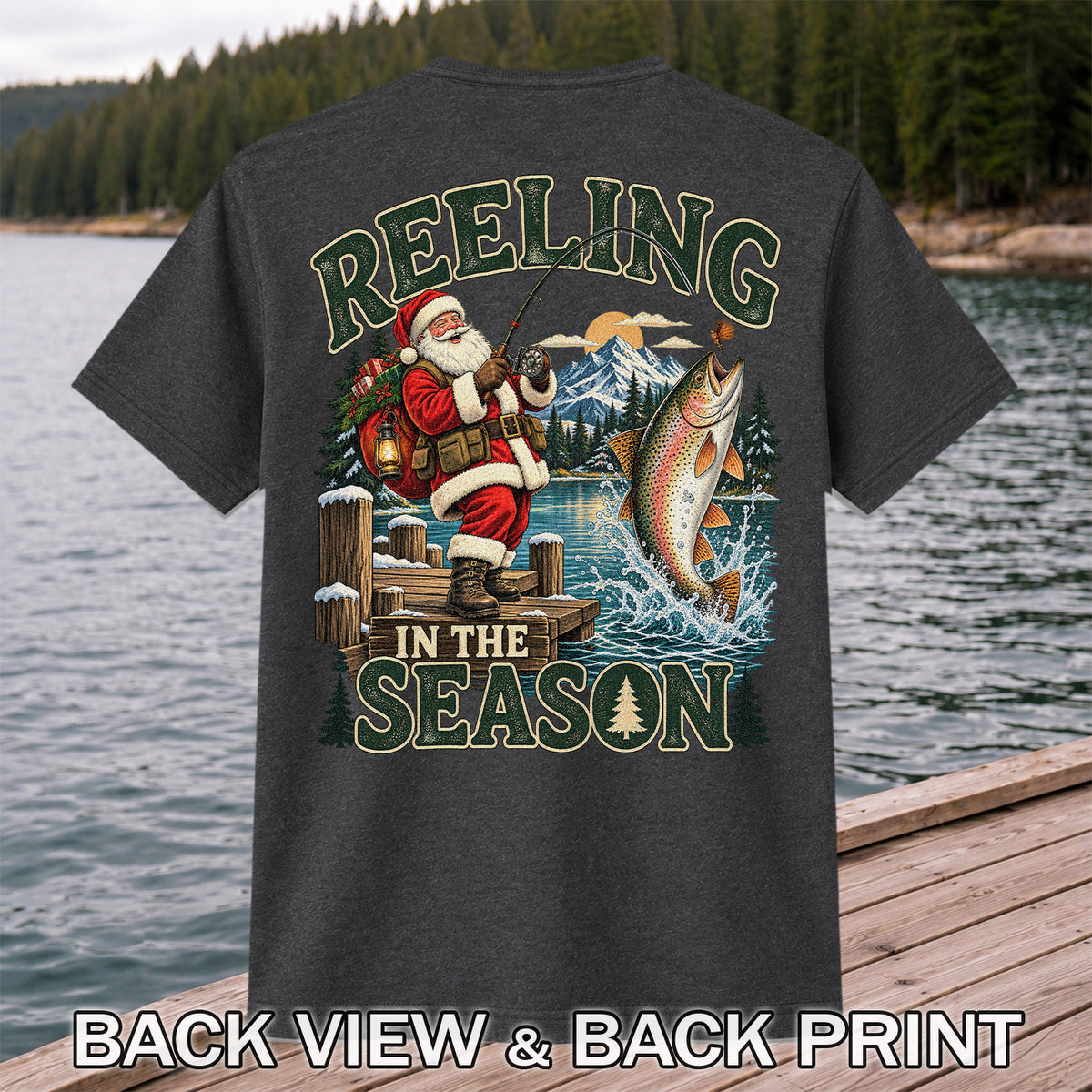Reeling in the Season Santa Fishing for Rainbow Trout Christmas T-Shirt | Back Print
