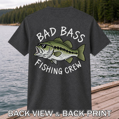 Bad Bass Fishing Crew Funny Graphic T-Shirt | Back Print