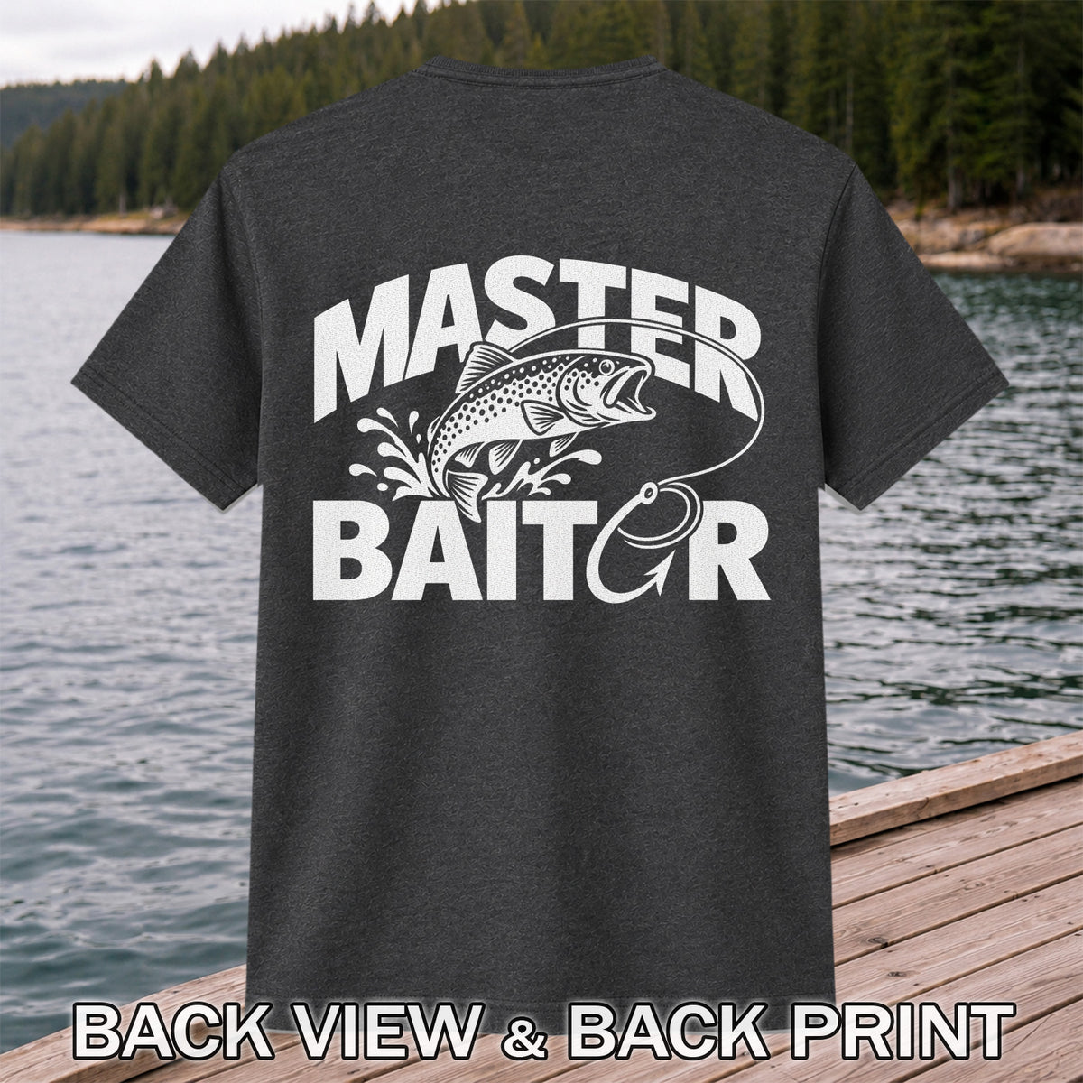 Master Baiter Funny Trout and Fishing Hook T-Shirt | Back Print