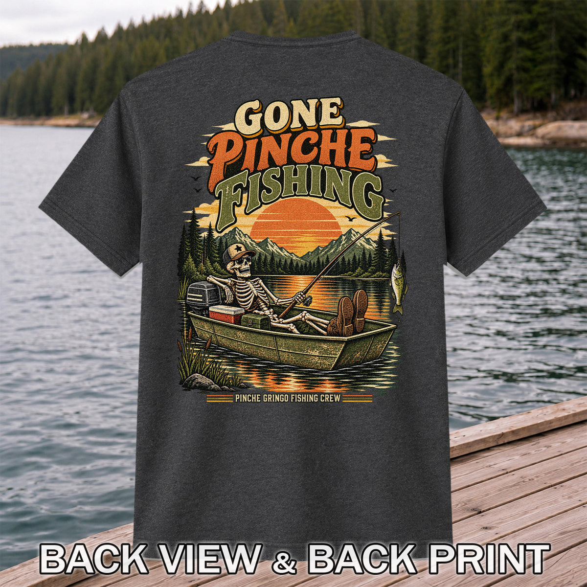 Gone Pinche Fishing Skeleton in a Boat Retro Graphic T-Shirt | Back Print