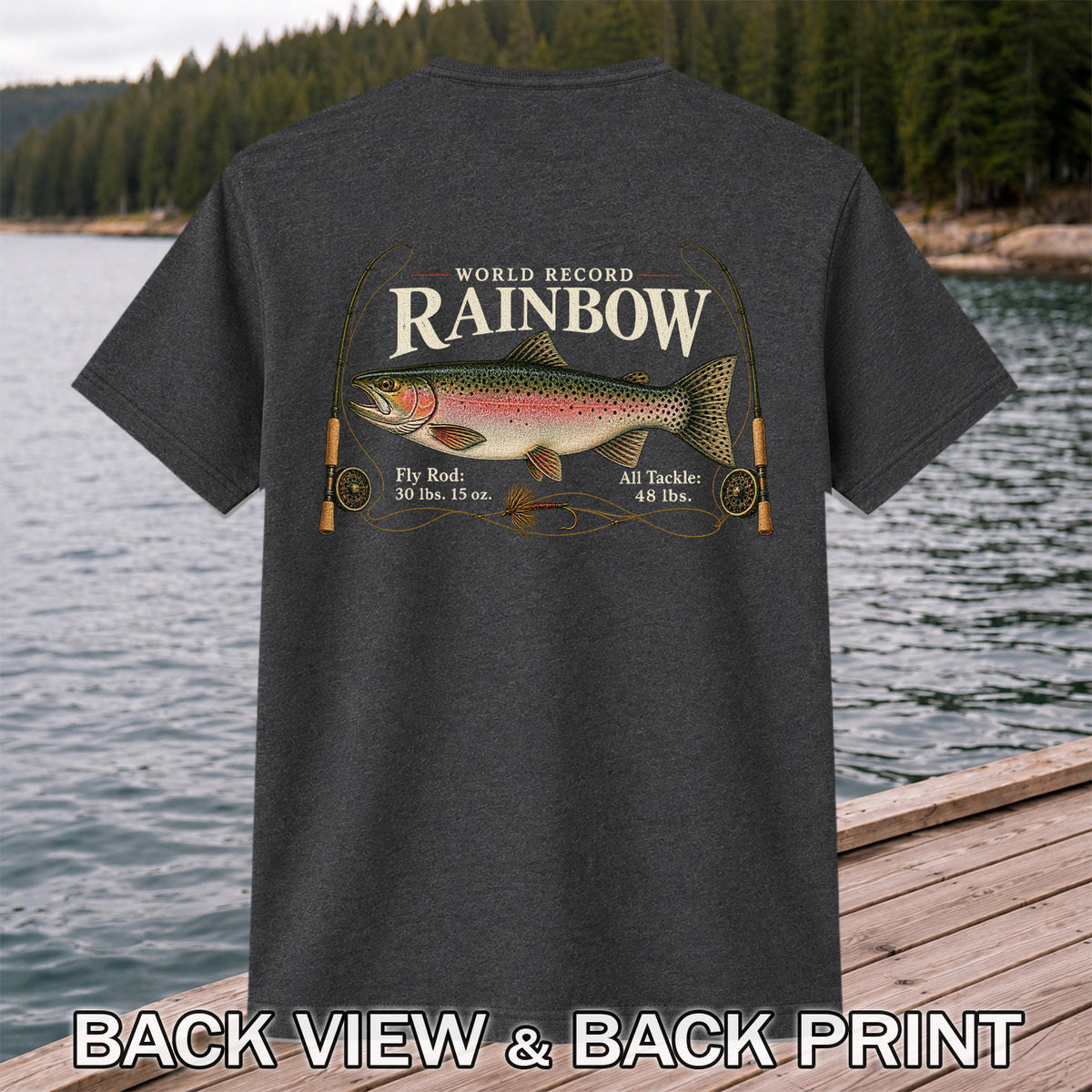 World Record Rainbow Trout Fly Fishing Graphic T-Shirt | Back Print