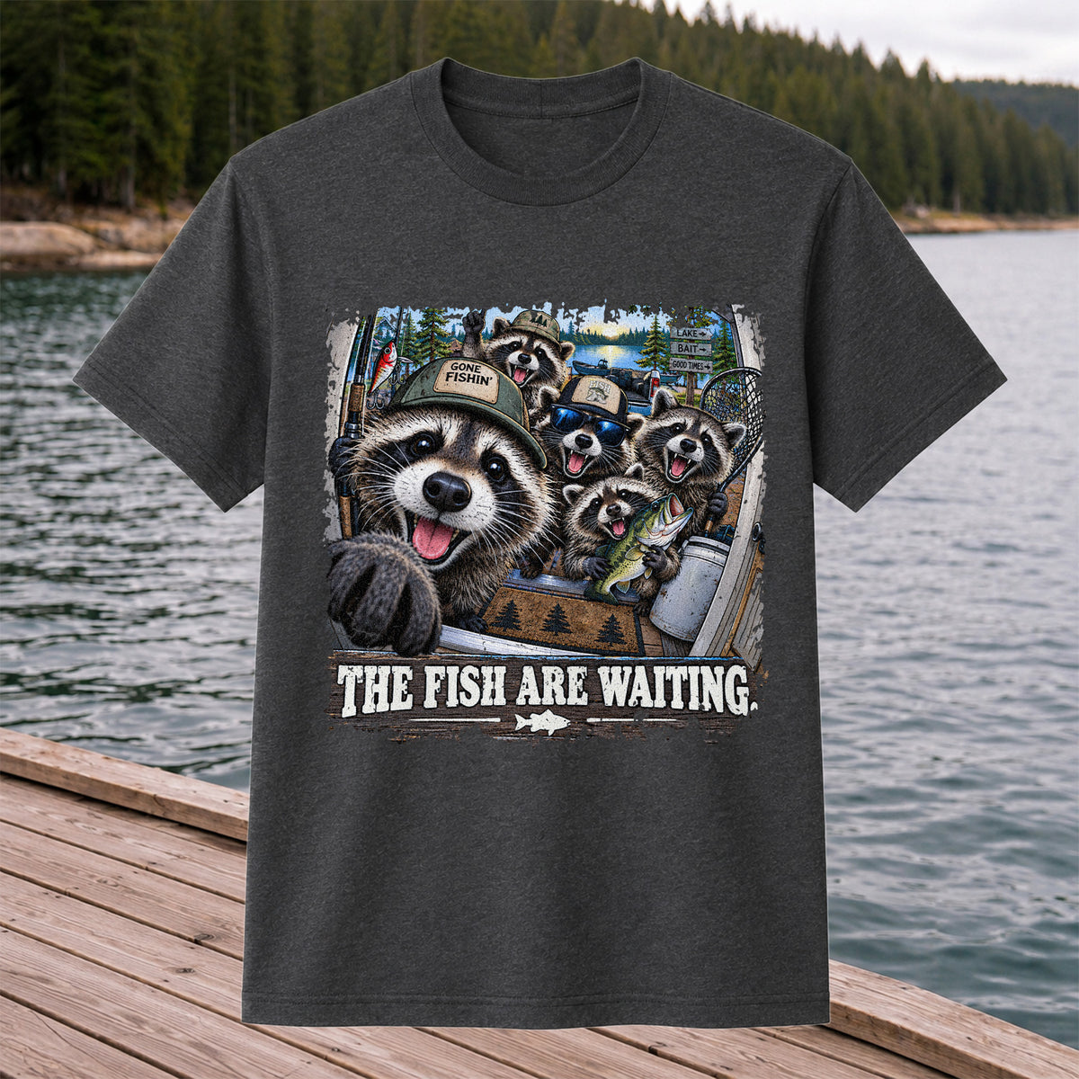 The Fish Are Waiting Raccoon Crew Funny Fishing T-Shirt