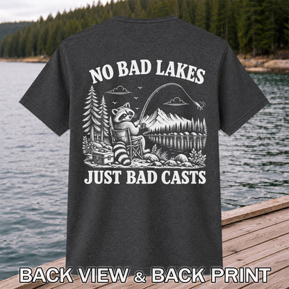 No Bad Lakes Just Bad Casts Raccoon Fishing T-Shirt | Back Print