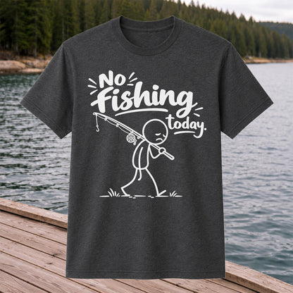 No Fishing Today Sad Stick Figure Angler Funny Graphic T-Shirt