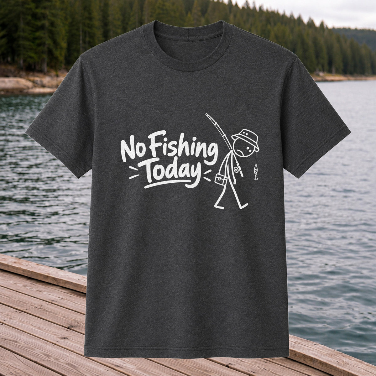 No Fishing Today Funny Stick Figure Angler Graphic T-Shirt