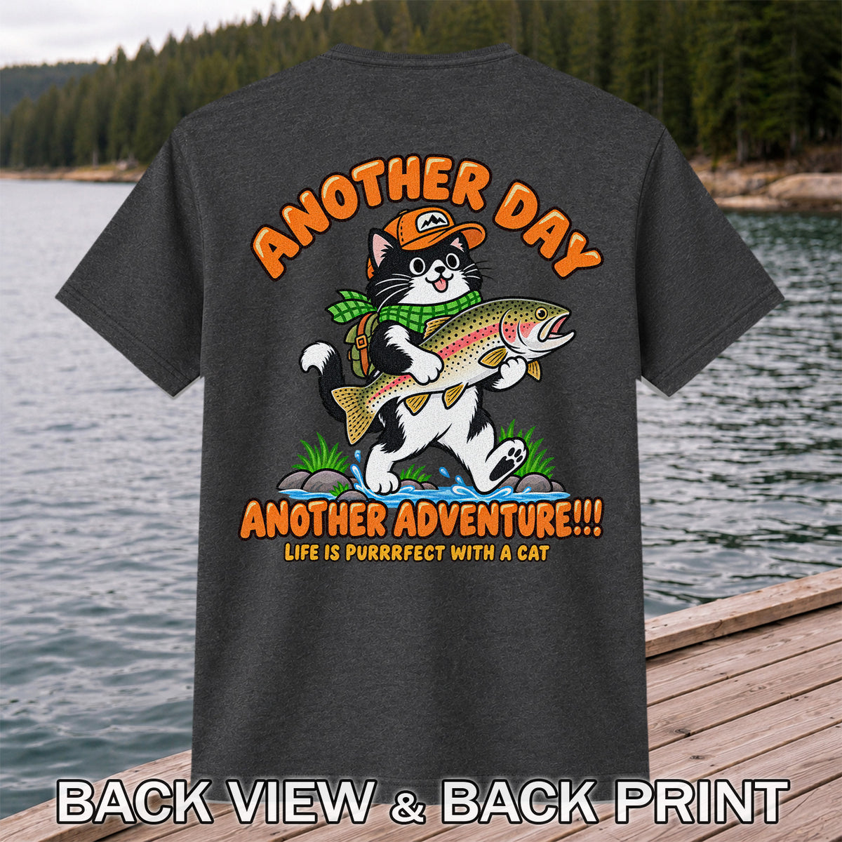 Another Day Another Adventure Cat and Trout Fishing Graphic T-Shirt | Back Print