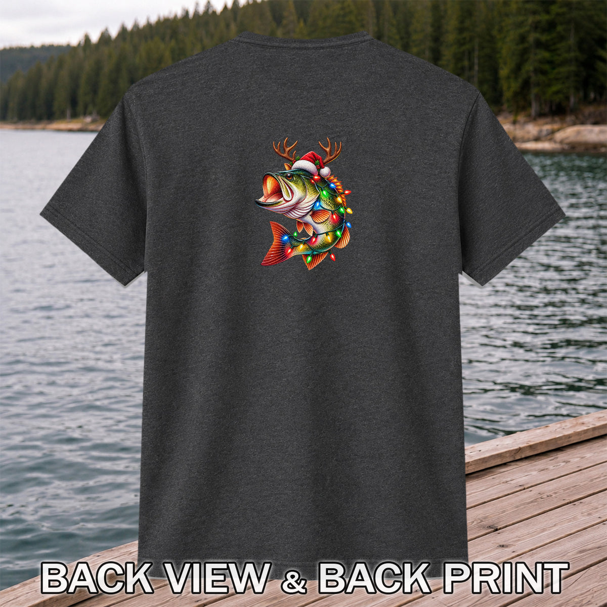 Christmas Bass with Santa Hat, Antlers and Holiday Lights Fishing T-Shirt | Back Print