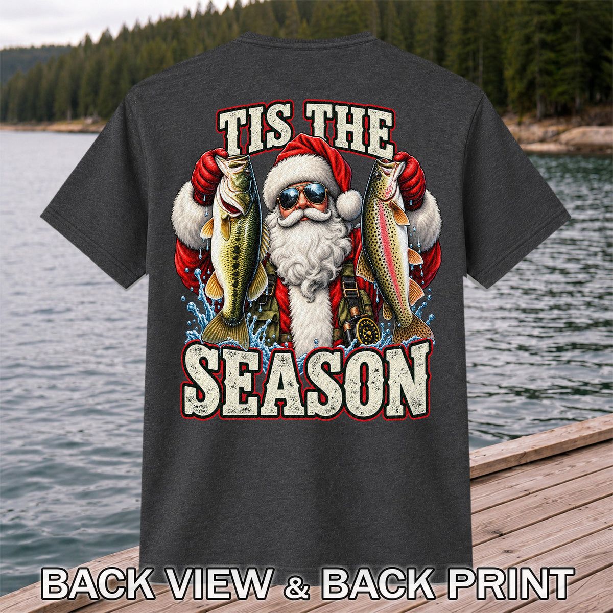 Tis the Season Santa Holding Bass and Rainbow Trout Christmas Fishing T-Shirt | Back Print