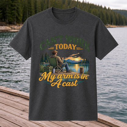 Can't Work Today My Arm Is in a Cast Fishing T-Shirt