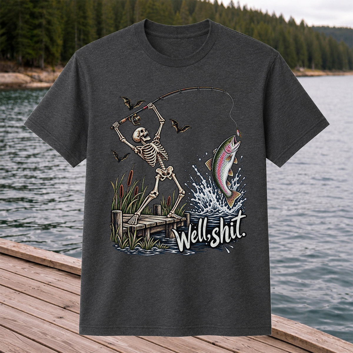 Well Shit Skeleton Catching a Rainbow Trout Funny Fishing T-Shirt