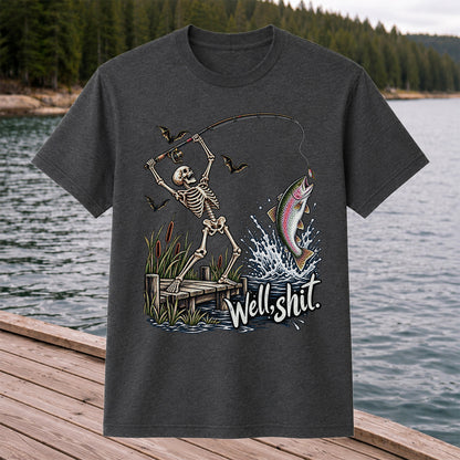 Well Shit Skeleton Catching a Rainbow Trout Funny Fishing T-Shirt