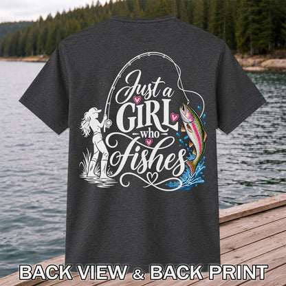 Just a Girl Who Fishes Rainbow Trout and Female Angler Fishing T-Shirt | Back Print