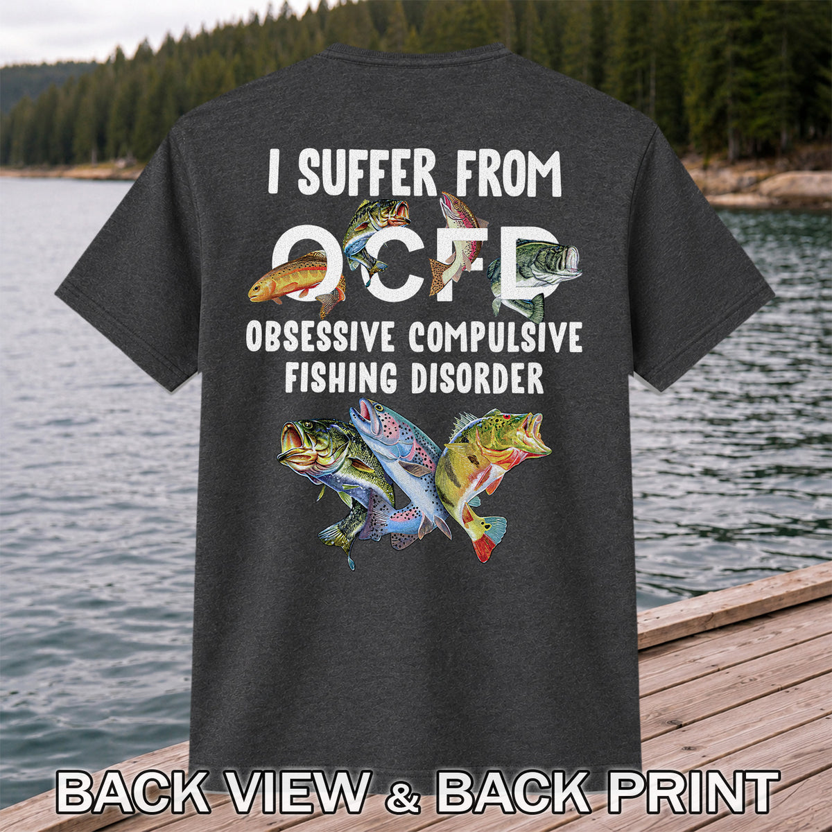 Fishing Obsession Colorful Fish Graphic T-Shirt | Back Print