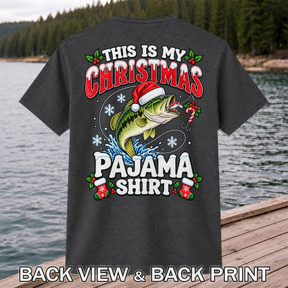 This Is My Christmas Pajama Shirt Bass Fishing T-Shirt | Back Print