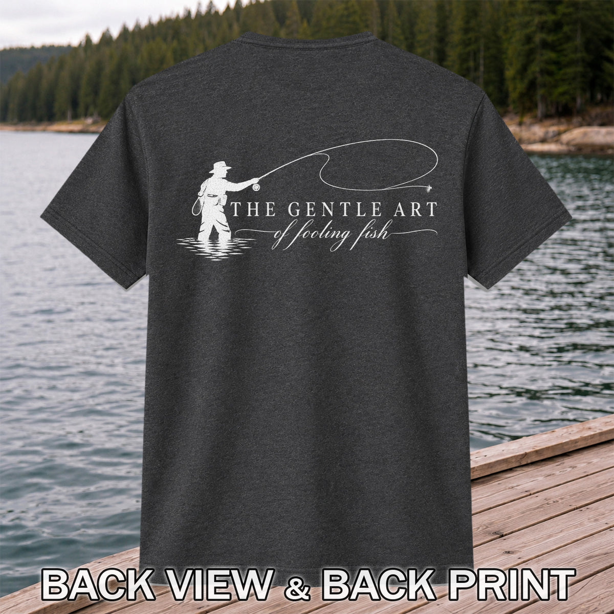 The Gentle Art of Fooling Fish Vintage Fishing Graphic T-Shirt | Back Print