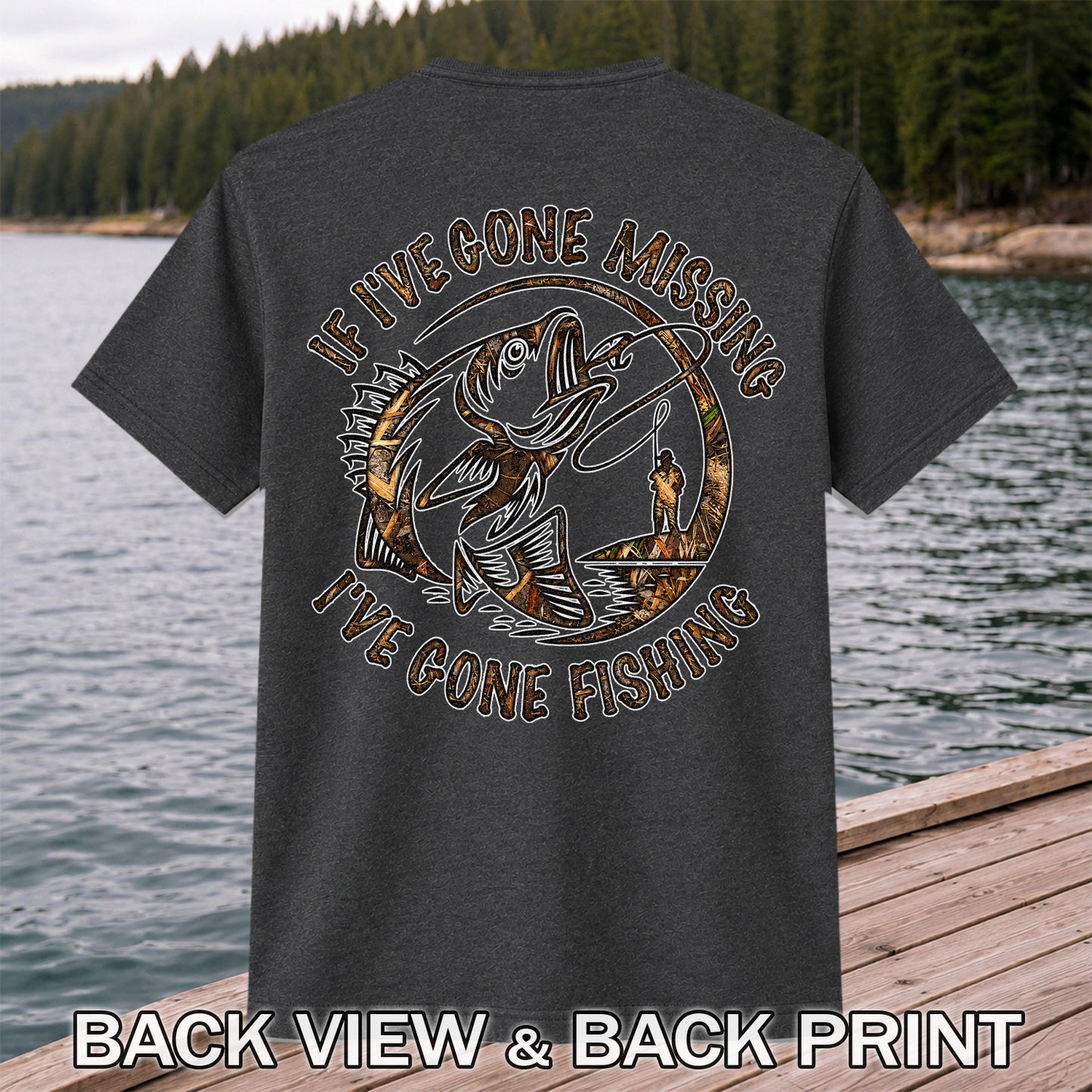 If I've Gone Missing I've Gone Fishing Jumping Bass Funny T-Shirt | Back Print