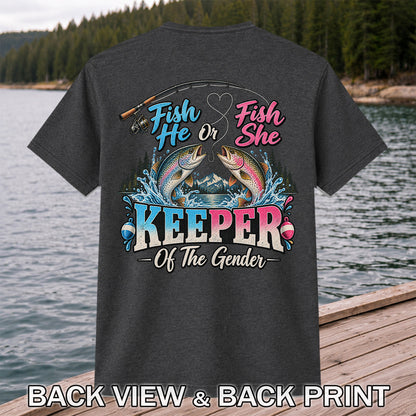 Fish He or Fish She Keeper of the Gender Rainbow Trout Fishing Gender Reveal T-Shirt | Back Print