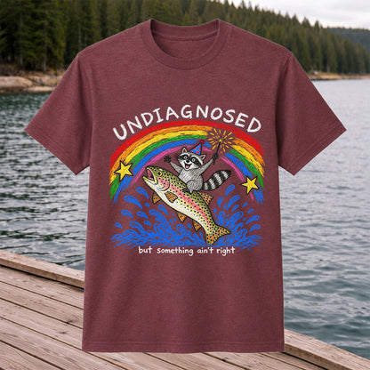 Undiagnosed But Something Ain't Right Raccoon Riding Trout T-Shirt