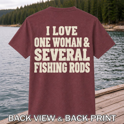 I Love One Woman and Several Fishing Rods Funny T-Shirt | Back Print