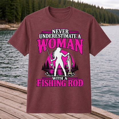 Never Underestimate a Woman With a Fishing Rod Trout T-Shirt