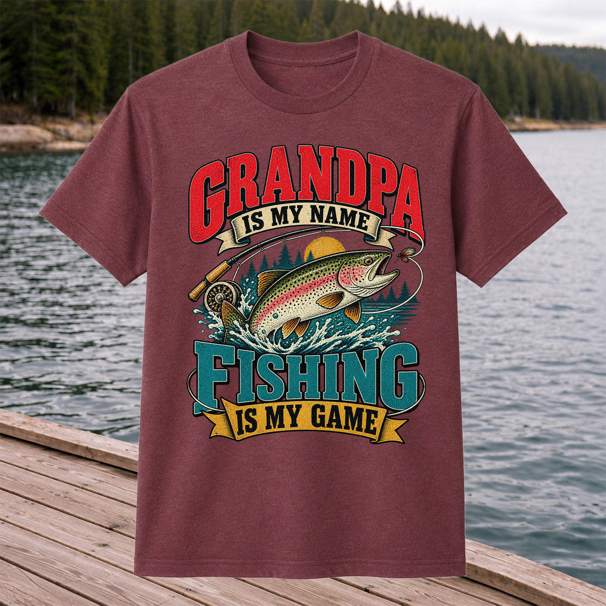 Grandpa Is My Name Fishing Is My Game Rainbow Trout T-Shirt