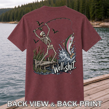 Well Shit Skeleton Catching a Rainbow Trout Funny Fishing T-Shirt | Back Print