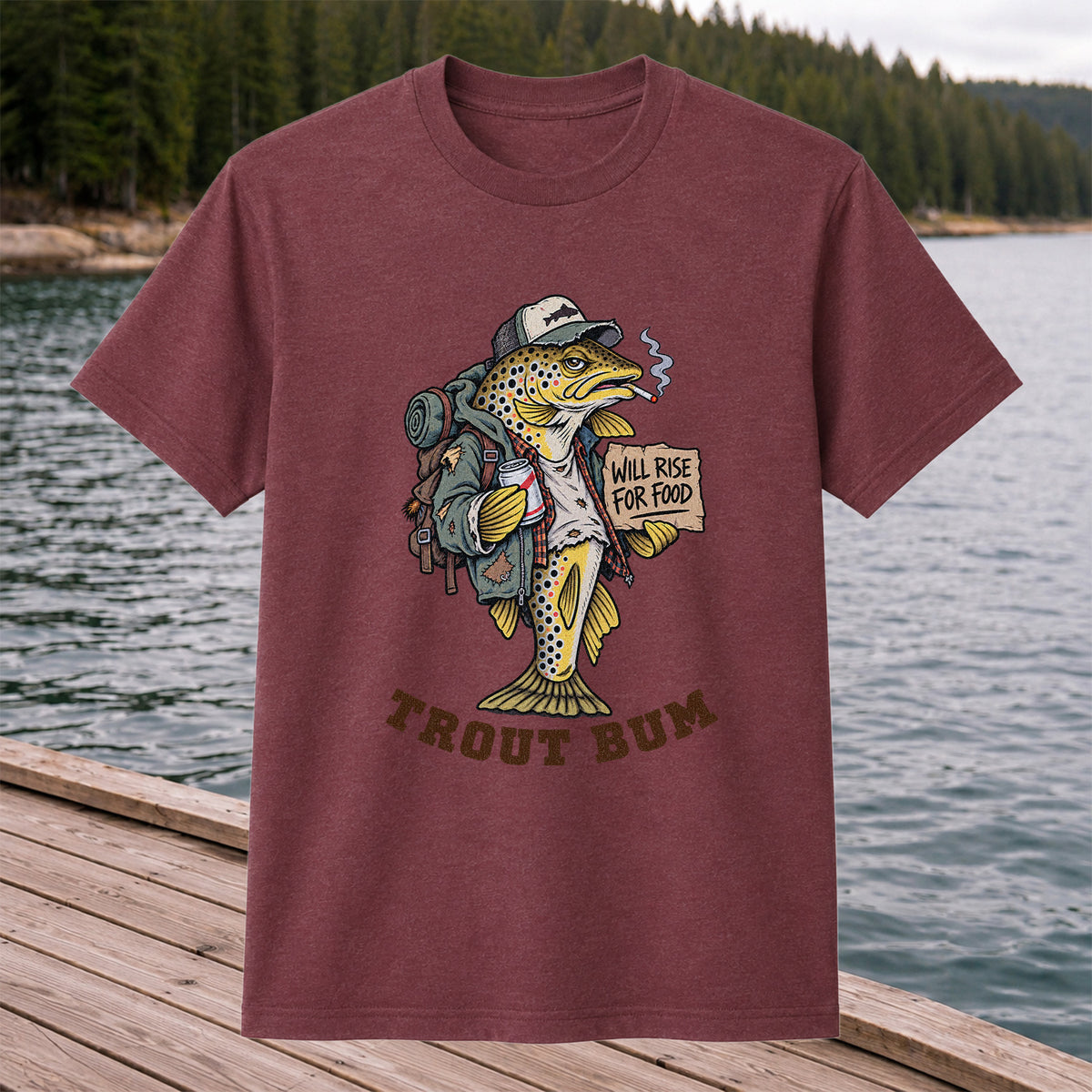Trout Bum Will Rise for Food Funny Brown Trout Fishing T-Shirt