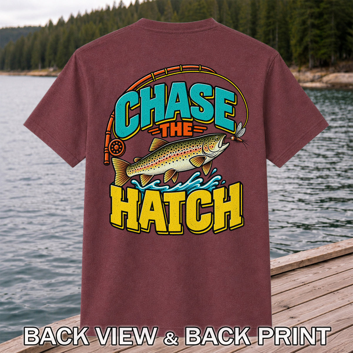 Chase the Hatch Brown Trout Fly Fishing T-Shirt | Back Print