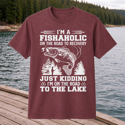 I'm a Fishaholic on the Road to Recovery Funny Fishing T-Shirt