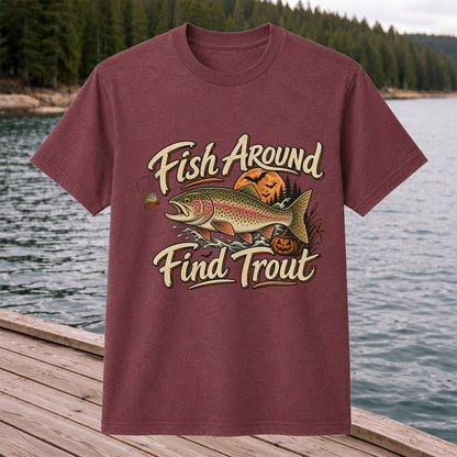 Fish Around Find Trout Halloween Fishing T-Shirt