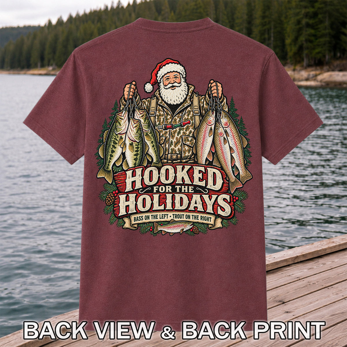Hooked for the Holidays Bass on the Left Trout on the Right Santa Christmas Fishing T-Shirt | Back Print