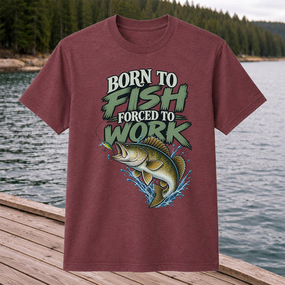 Born to Fish Forced to Work Bass Fishing T-Shirt