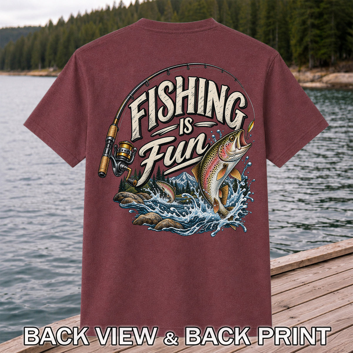 Fishing Is Fun Rainbow Trout and Mountain Graphic T-Shirt | Back Print