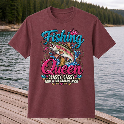 Fishing Queen Classy Sassy and a Bit Smart Assy Rainbow Trout T-Shirt
