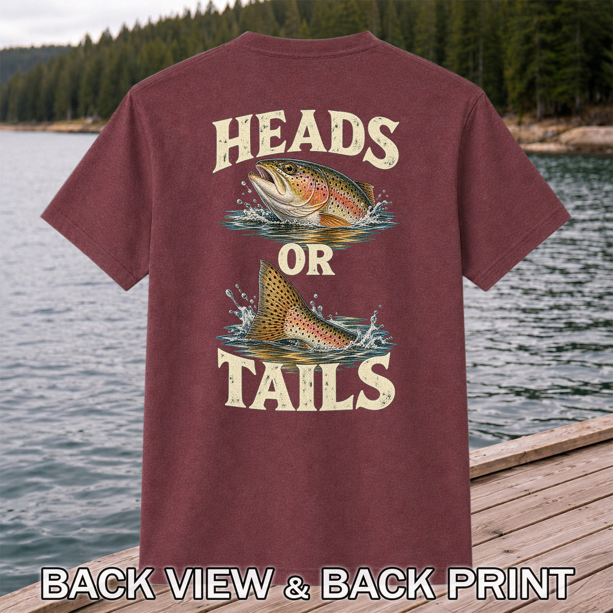 Rainbow Trout Heads or Tails Fishing Graphic T-Shirt | Back Print