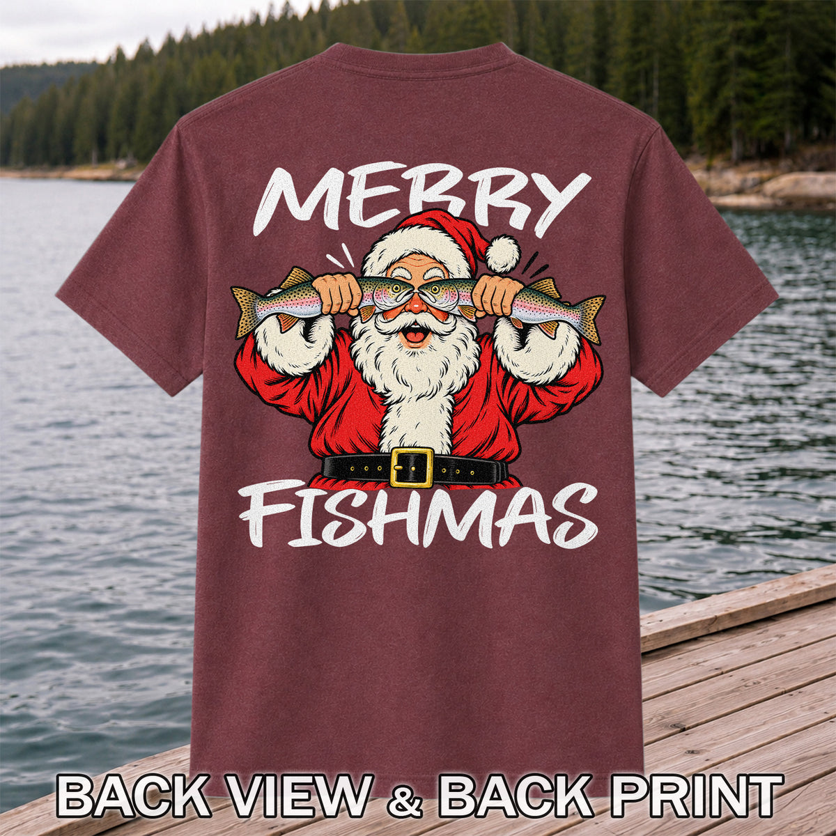 Merry Fishmas Santa Holding Rainbow Trout Christmas Fishing T-Shirt | Back Print