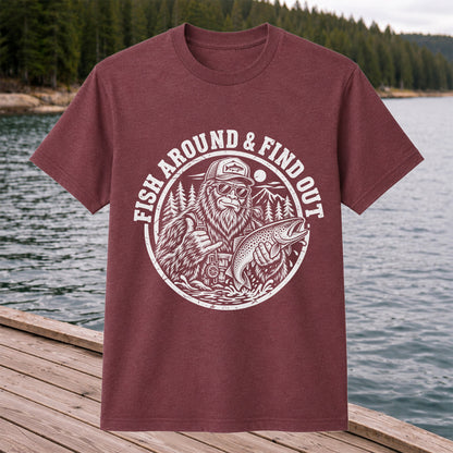 Fish Around & Find Out Bigfoot Trout Fishing Graphic T-Shirt