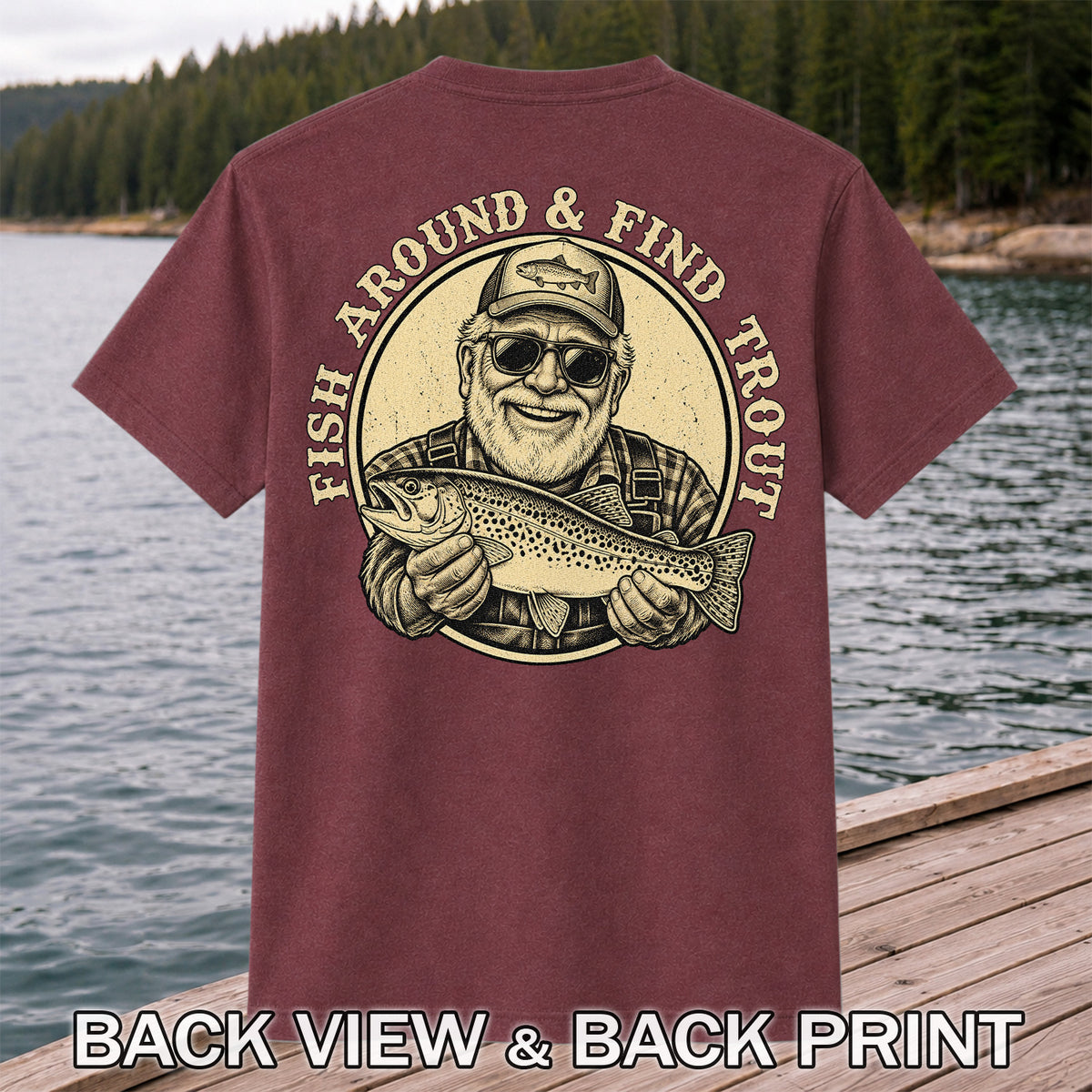 Fish Around & Find Trout Vintage Fisherman Fishing T-Shirt | Back Print