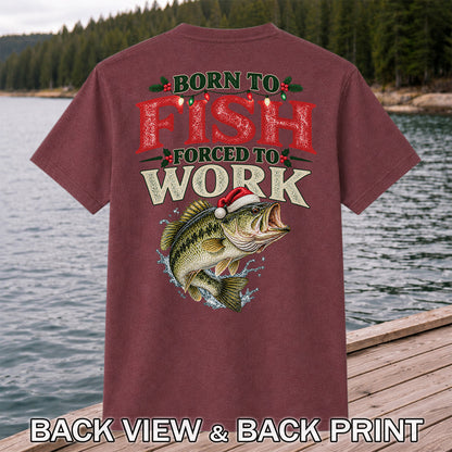 Born to Fish Forced to Work Christmas Largemouth Bass Graphic T-Shirt | Back Print