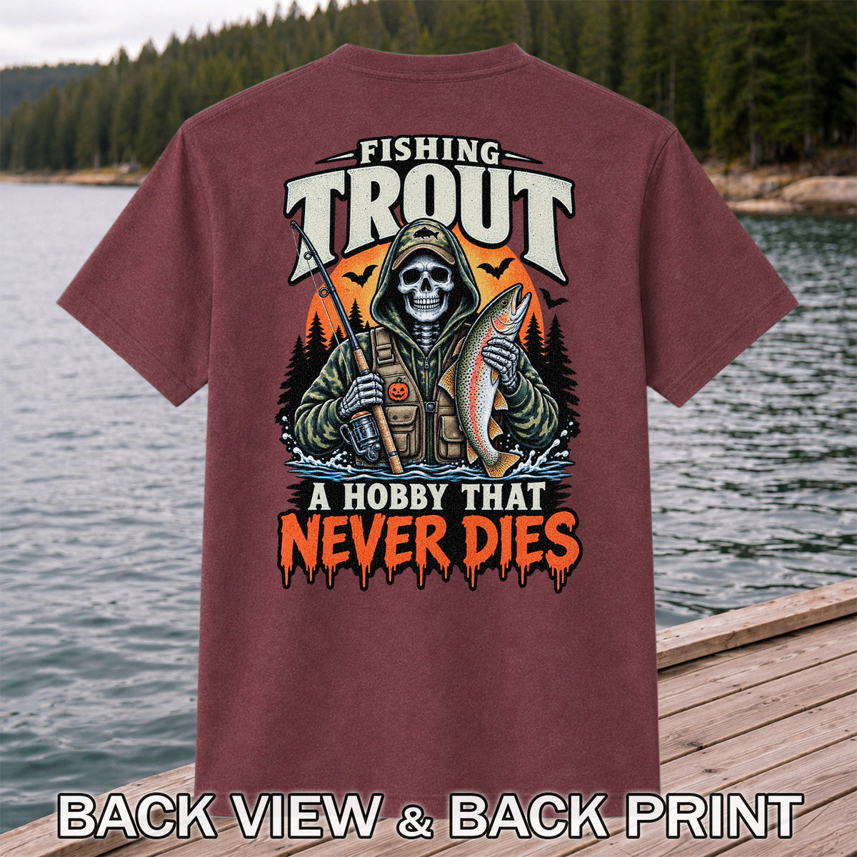 Fishing Trout A Hobby That Never Dies Skeleton Halloween T-Shirt | Back Print