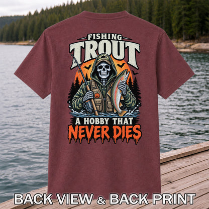 Fishing Trout A Hobby That Never Dies Skeleton Halloween T-Shirt | Back Print
