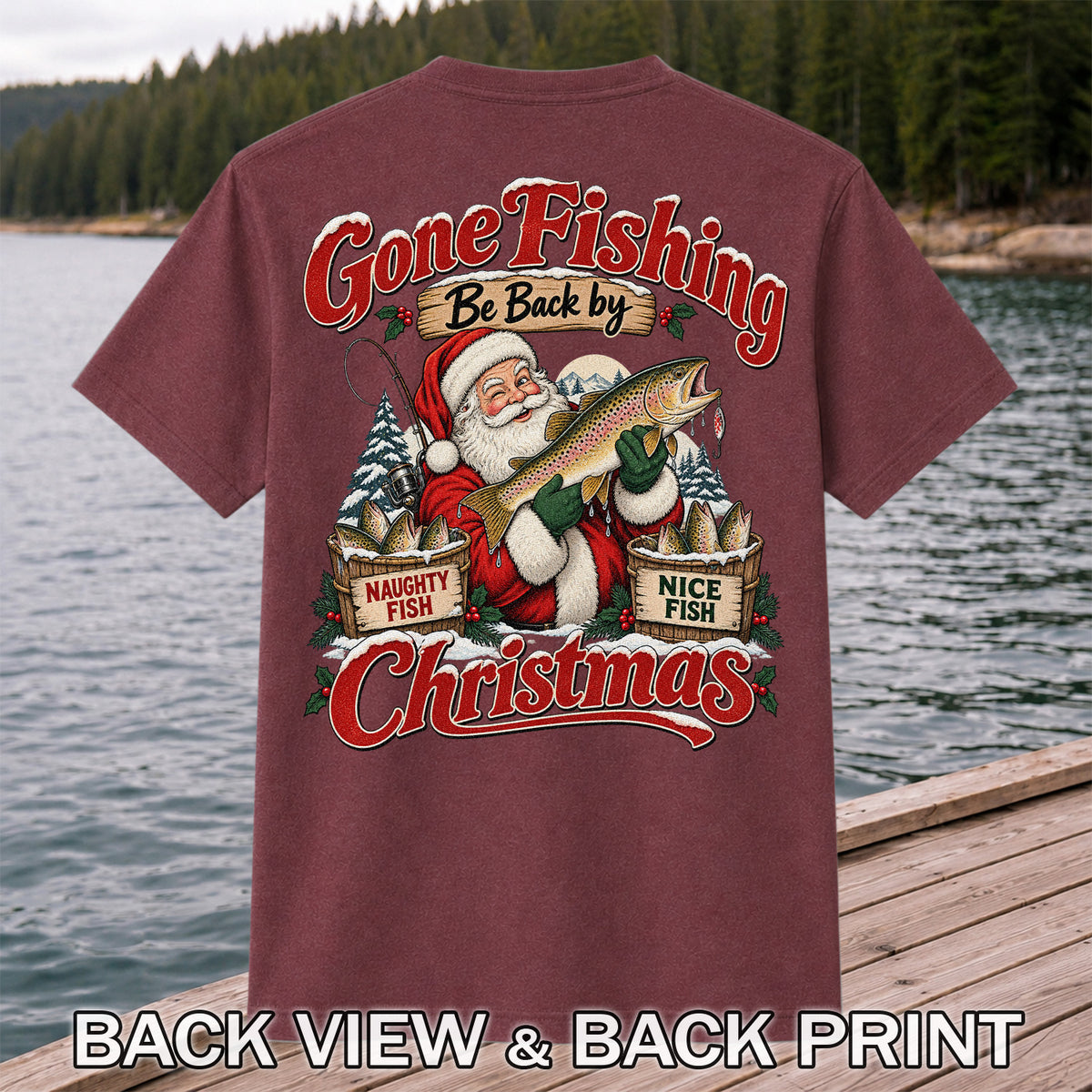 Gone Fishing Be Back by Christmas Santa Trout T-Shirt | Back Print