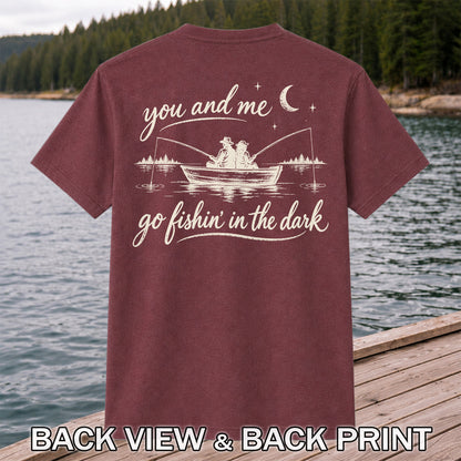 You and Me Go Fishin' in the Dark Couple in a Boat Fishing T-Shirt | Back Print
